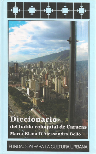 Diccionario Del Habla Coloquial De Caracas, D´alessandro Fcu