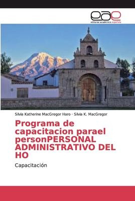 Libro Programa De Capacitacion Parael Personpersonal Admi...