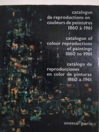 Catálogo De Reproducciones De Pinturas. 1860 A 1961.