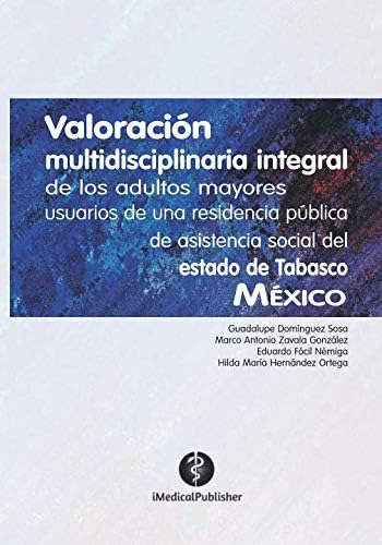 Libro: Valoración Multidisciplinaria Integral De Los Adultos