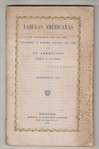 1919 Fabulas Americanas De Larrañaga De 1826 X Berro Uruguay