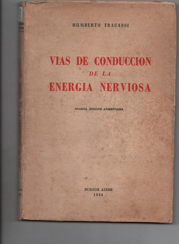 Vias De Conduccion De La Energia Nerviosa - Humberto    Ñ579