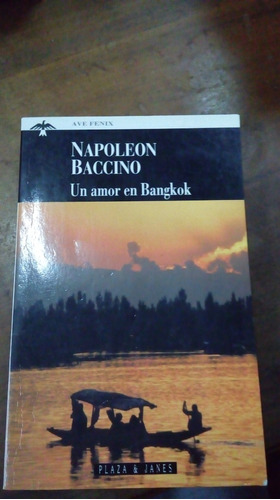 Libro Un Amor En Bangkok   Napoleon Baccino