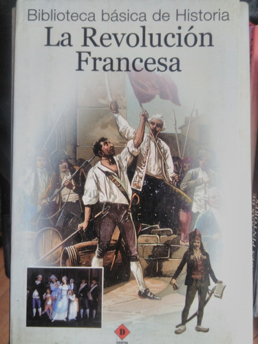 La Revolucion Francesa, Libro Ilustrado