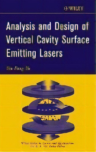 Analysis And Design Of Vertical Cavity Surface Emitting Lasers, De S.f. Yu. Editorial John Wiley & Sons Inc, Tapa Dura En Inglés