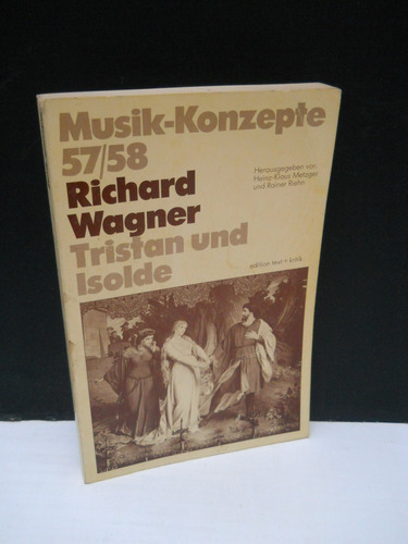 Musik-konzepte 57 58 Metzger Riehn Wagner Tristan En Alemán