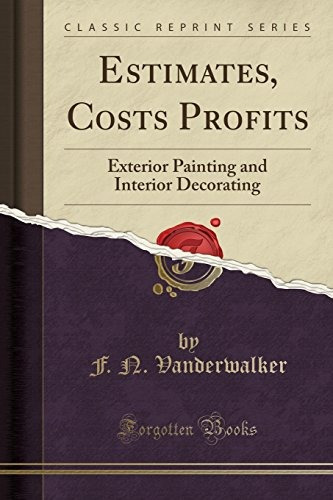 Estimates, Costs Profits Exterior Painting And Interior Deco