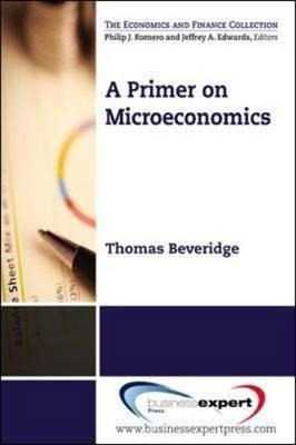 A Primer On Microeconomics - Thomas M. Beveridge (paperba...