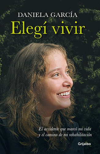 Elegi Vivir - García, Daniela