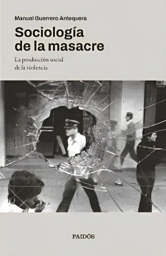 Libro Sociología De La Masacre /146