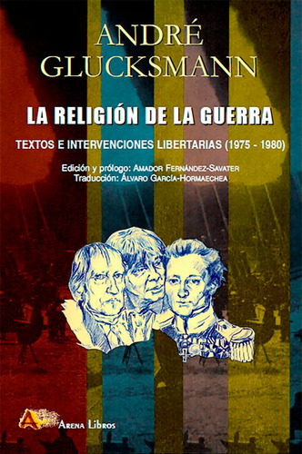 Libro La Religiã³n De La Guerra - Glucksmann, Andrã©