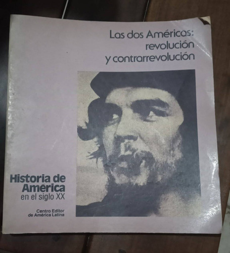 Las Dos Americas: Revolución Y Contrarrevolución T. 4 - Ceal