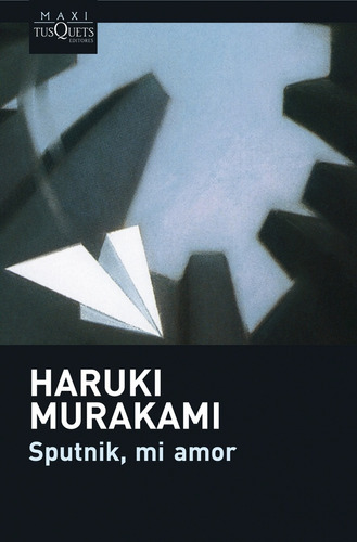 Sputnik, Mi Amor - Murakami, Haruki