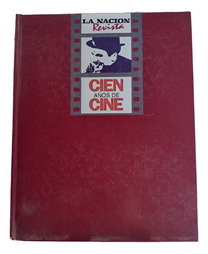Cien Años De Cine De Revista La Nación - Tomos 1 Y 2 (Usado)