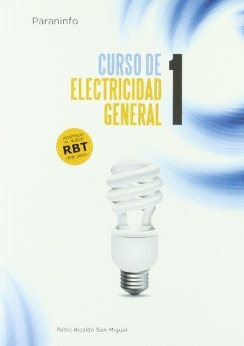 Curso De Electricidad General, Tomo 1 - Pablo Alcalde San Mi