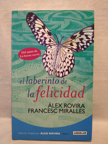 El Laberinto De La Felicidad Rovira Miralles B