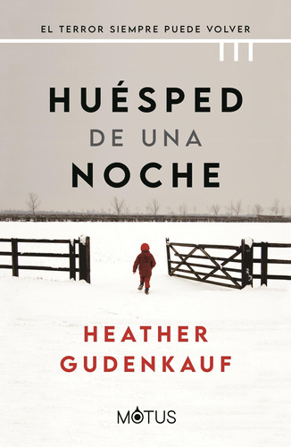 Huesped De Una Noche - Heather Gudenkauf - Motus