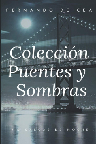 Libro: Colección  Puentes Y Sombras : Pack De Promoción (spa