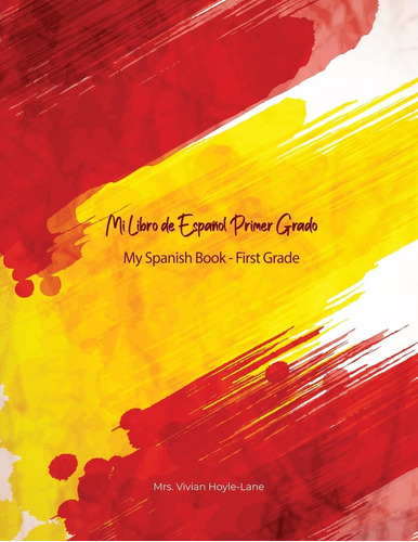 Libro: Mi Libro De Español - Primer Grado: My First Spanish 