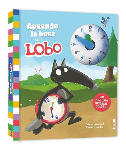 Aprendo La Hora Con Lobo, De Lallemand, Orianne. Editorial Auzou, Tapa Dura En Español