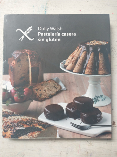 Pasteleria Casera Sin Gluten Dolly Walsh