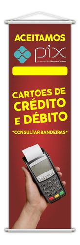 Banner Aceitamos Pix Cartões Débito Crédito Serviço 100x30cm