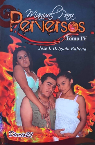 Libro Manual Para Perversos Tomo Iv José I. Delgado Bahena