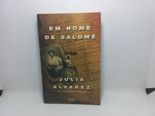 Livro - Em Nome De Salomé - Julia Alvarez