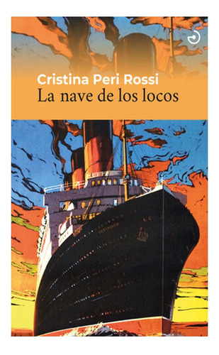 La Nave De Los Locos. Cristina Peri Rossi