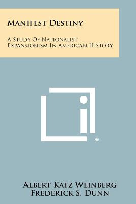 Libro Manifest Destiny: A Study Of Nationalist Expansioni...