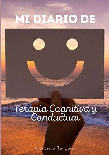 Mi Diario De Terapia Cognitiva Y Conductual: Adicciones Cris