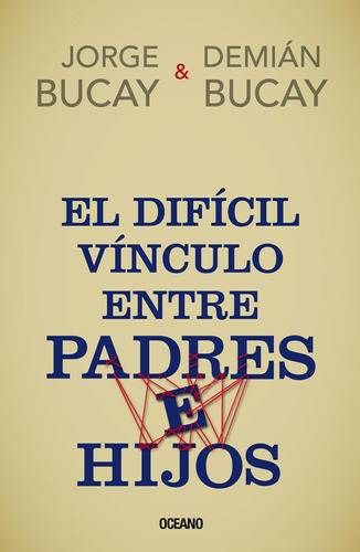 Libro: El Difícil Vínculo Entre Padres E Hijos (spanish Edit