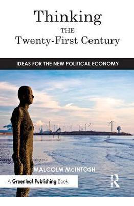 Thinking The Twenty--first Century - Malcolm Mcintosh