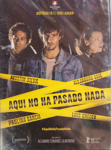 Dvd Película Aquí No Ha Pasado Nada - Chile