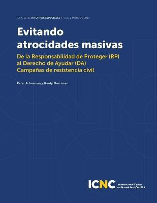 Libro Evitando Atrocidades Masivas : De La Responsabilida...