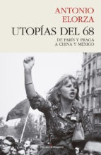 Utopias Del 68 - Antonio Elorza