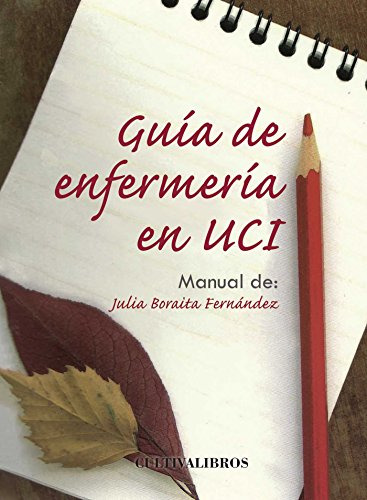 Guia De Enfermeria En Uci Manual De Julia -estudios-