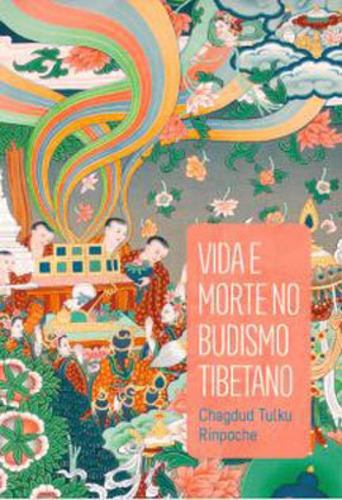 Vida E Morte No Budismo Tibetano