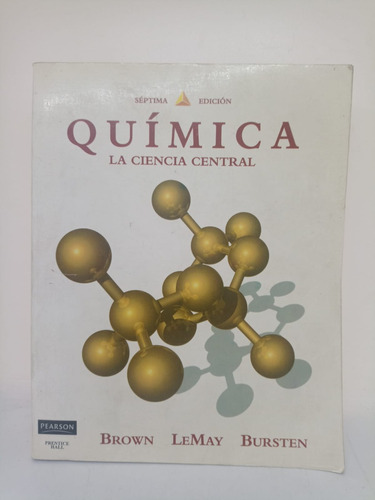 Quimica La Ciencia Central - Brown / Lemay - Pearson - Usado