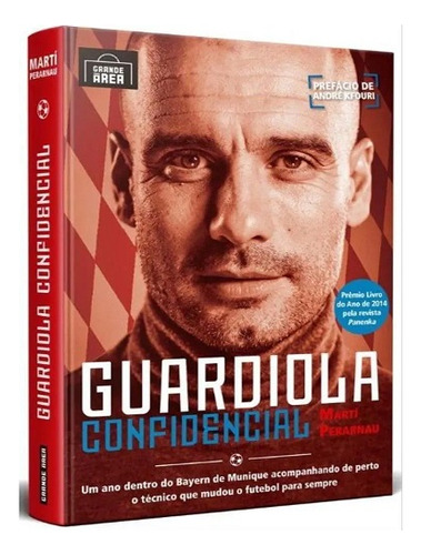 Guardiola Confidencial, De Marti Perarnau. Editora Grande Área, Capa Mole Em Português, 2022