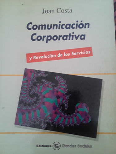 Comunicación Corporativa = Joan Costa