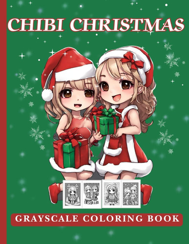Libro: Chibi Christmas: Grayscale Coloring Book With Cute Gi