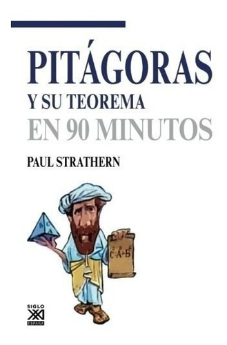 Libro Pitagoras Y Su Teorema En 90 Minutos De Paul Strathern
