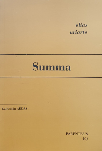 Summa, De Elías Uriarte. Editorial Parentesis Editora, Tapa Blanda En Español