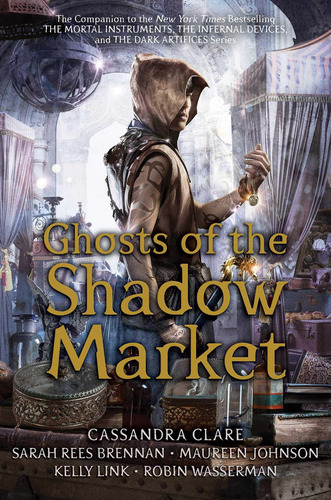 Ghosts Of The Shadow Market, De Simon And Schuster. Editorial Margaret K. Mcelderry Books, Tapa Dura En Inglés, 2019