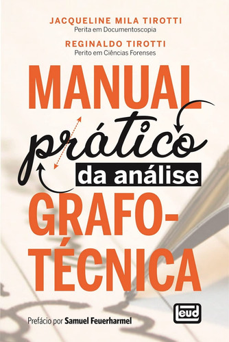 Manual Prático Da Análise Grafotécnica - Jacqueline Tirotti
