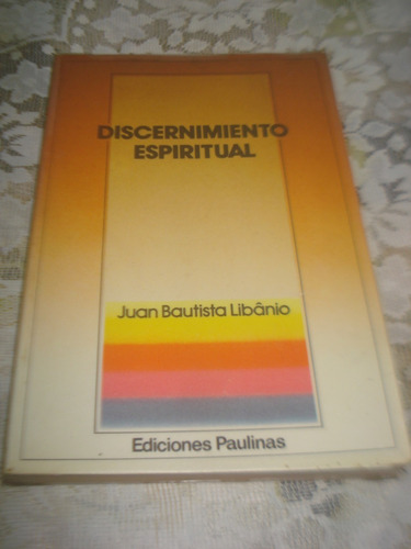 Discernimiento Espiritual - Libanio, Juan Bautista1987
