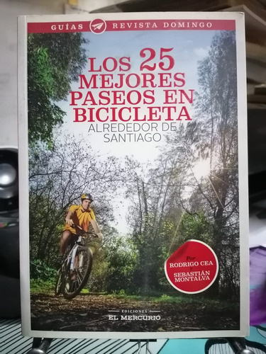 Los 25 Mejores Paseos En Bicicleta Alrededor De Santiago/cea