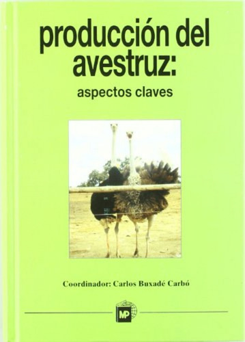 Producción Del Avestruz: Aspectos Claves