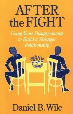 Libro After The Fight : Using Your Disagreements To Build...